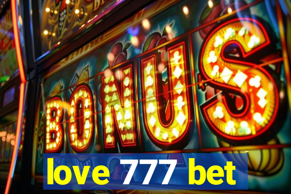 love 777 bet